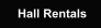 Hall Rentals
