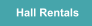 Hall Rentals
